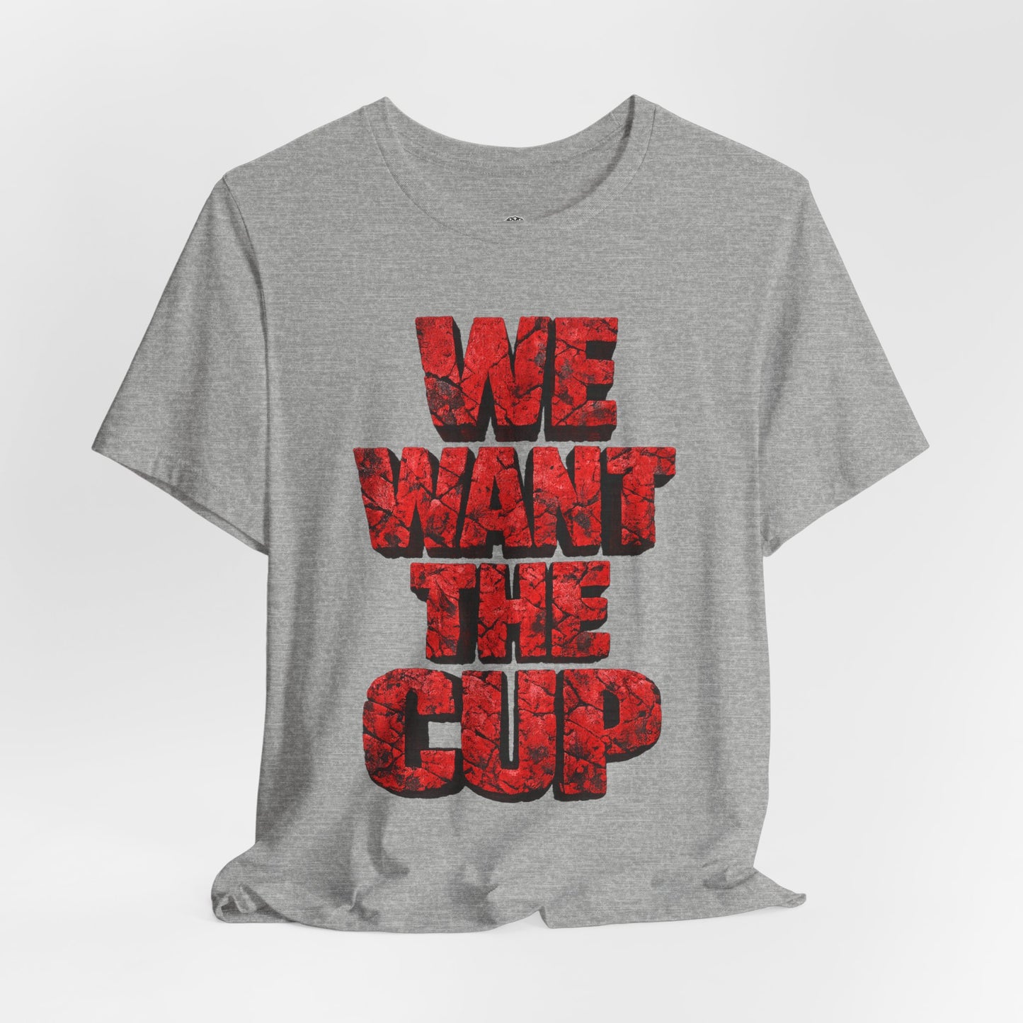 We Want The Cup Hockey Red T