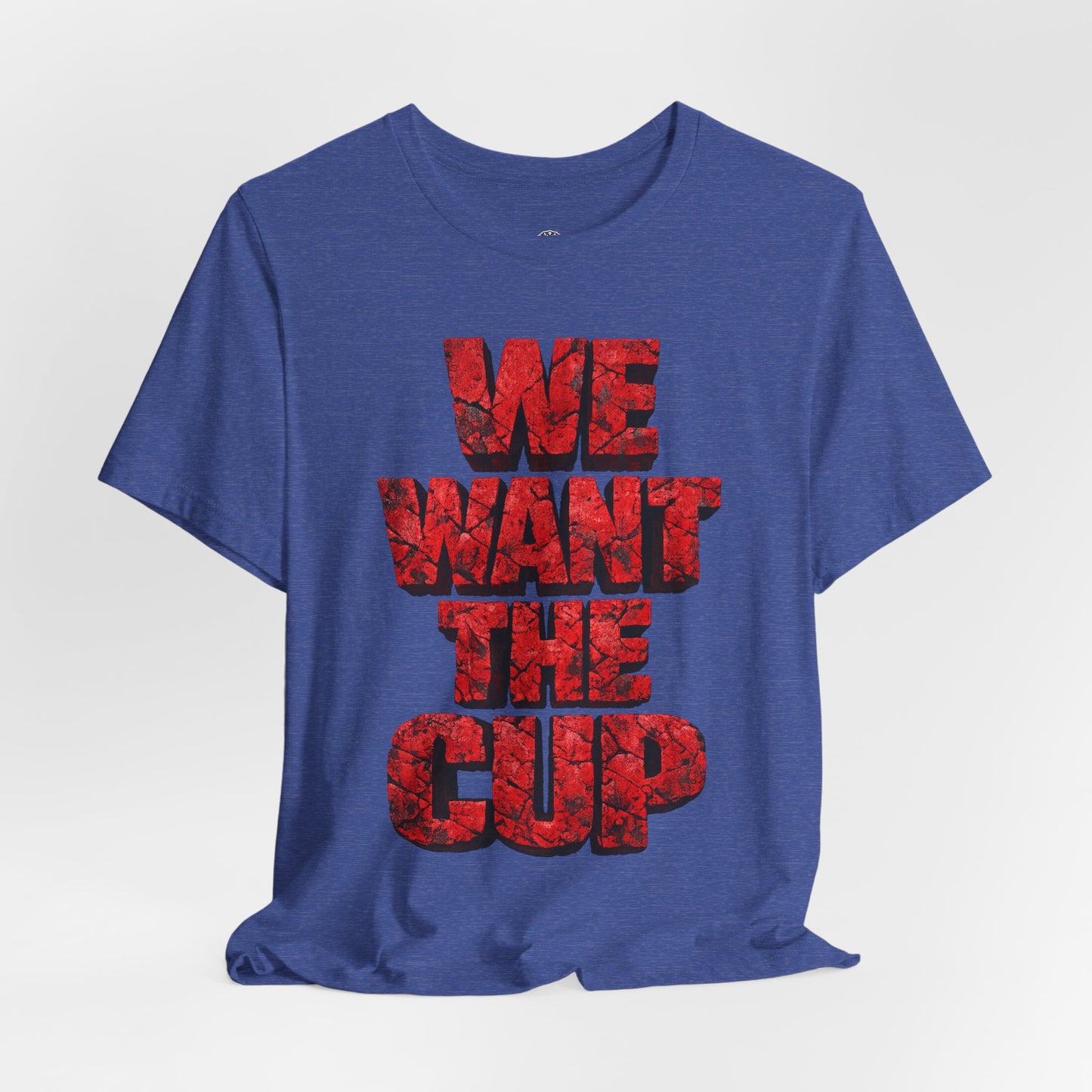 We Want The Cup Hockey Red T