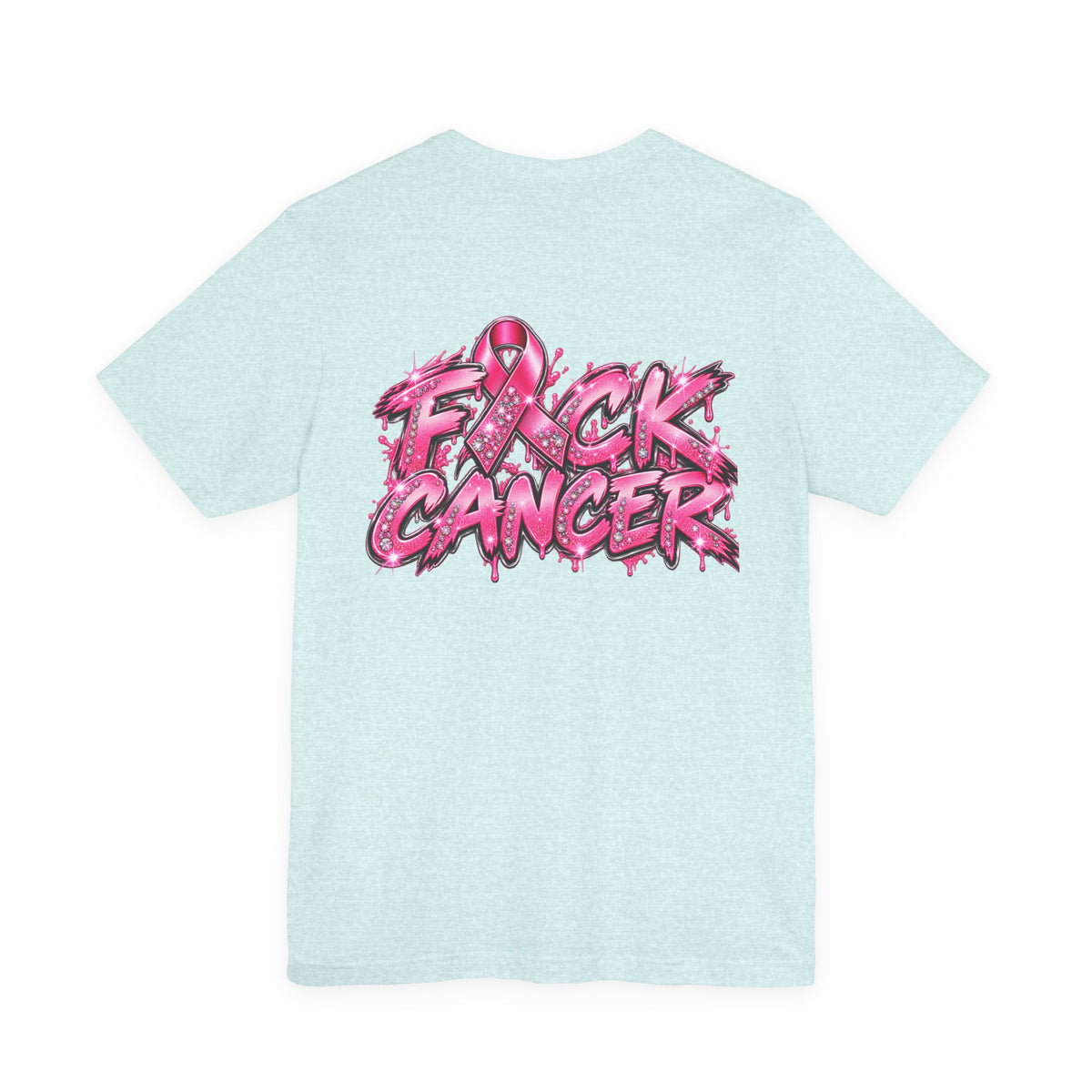 F*CK CANCER T
