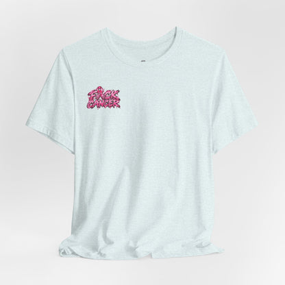 F*CK CANCER T