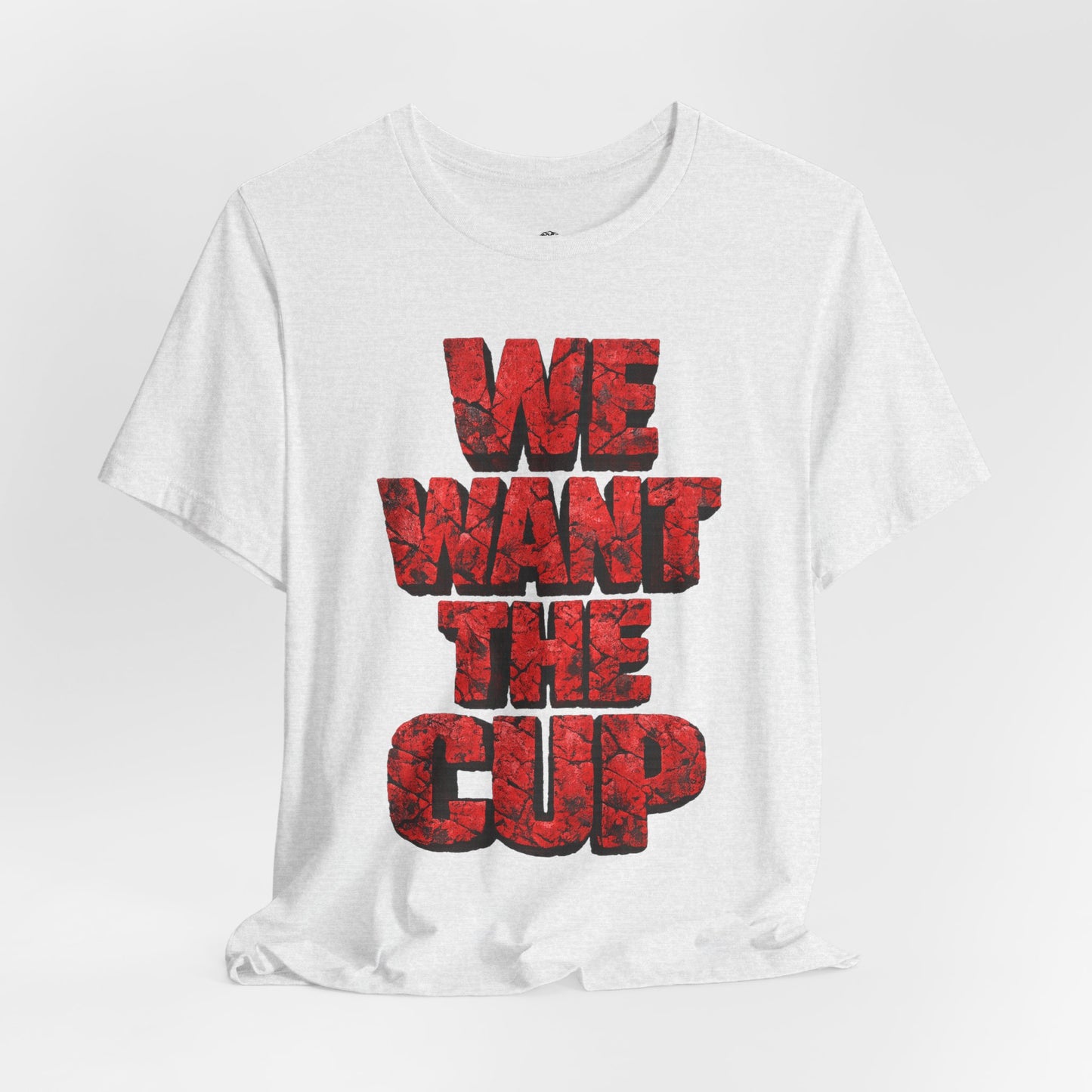 We Want The Cup Hockey Red T