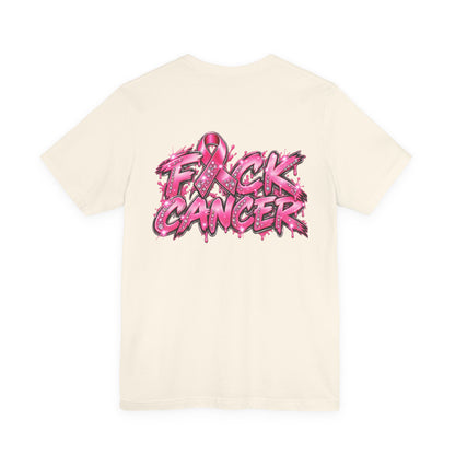 F*CK CANCER T