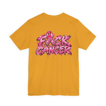 F*CK CANCER T
