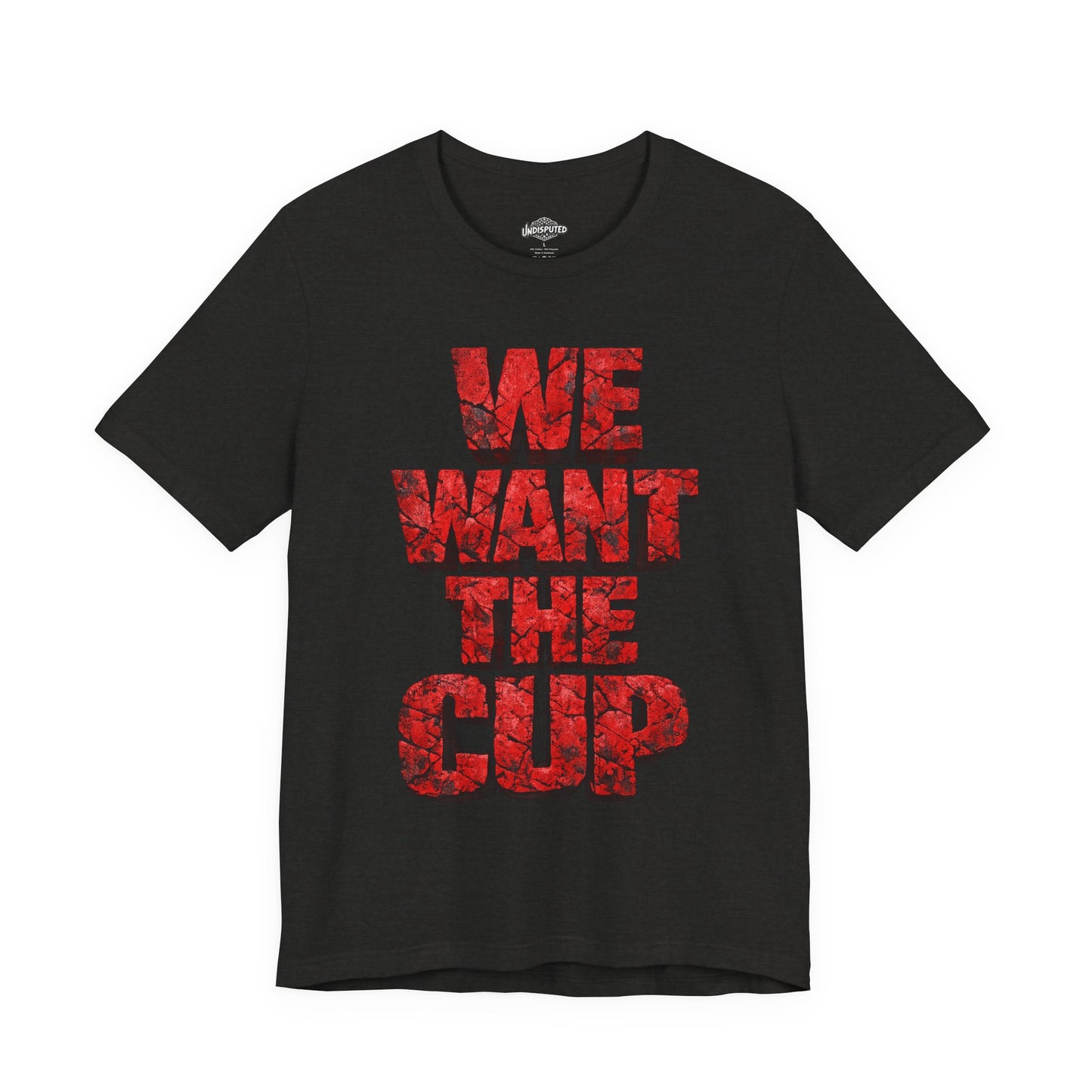 We Want The Cup Hockey Red T