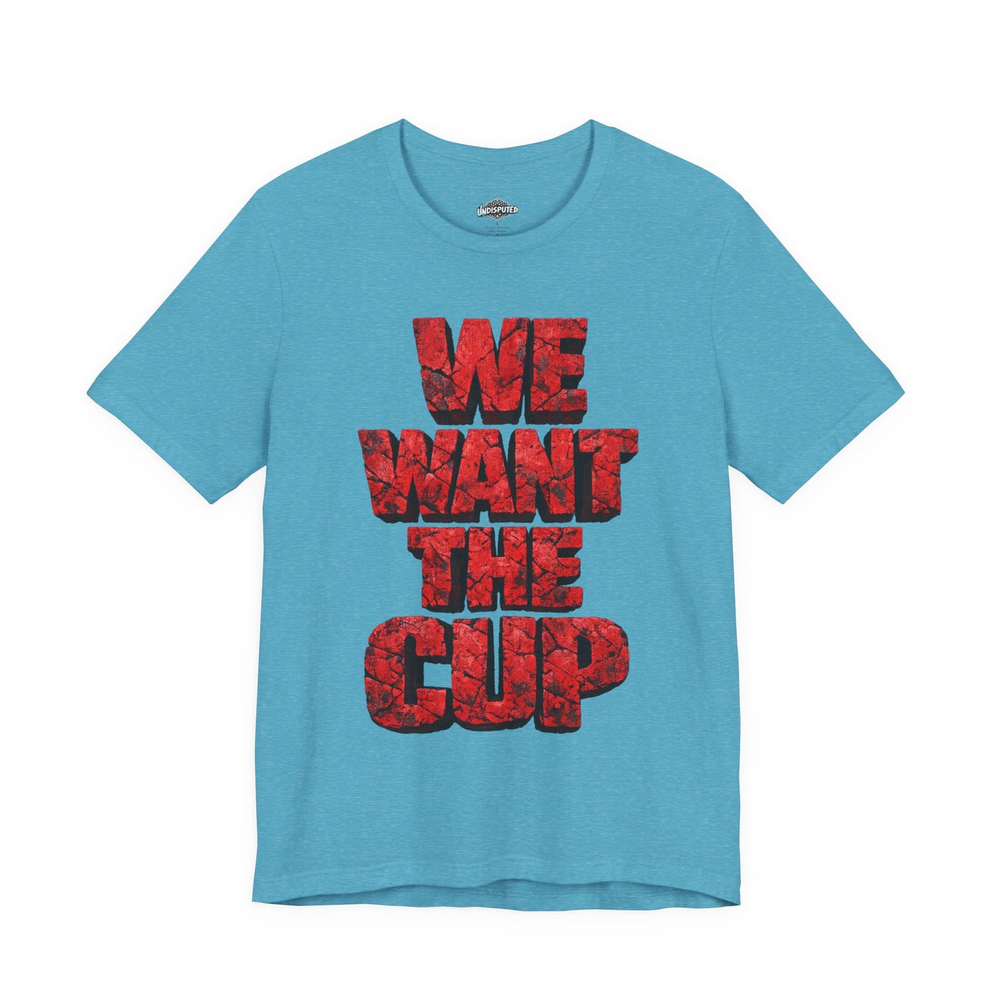 We Want The Cup Hockey Red T