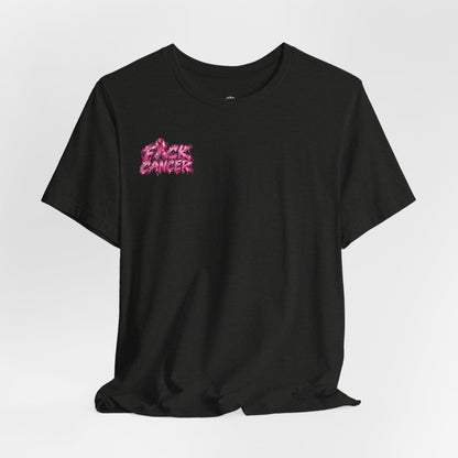 F*CK CANCER T