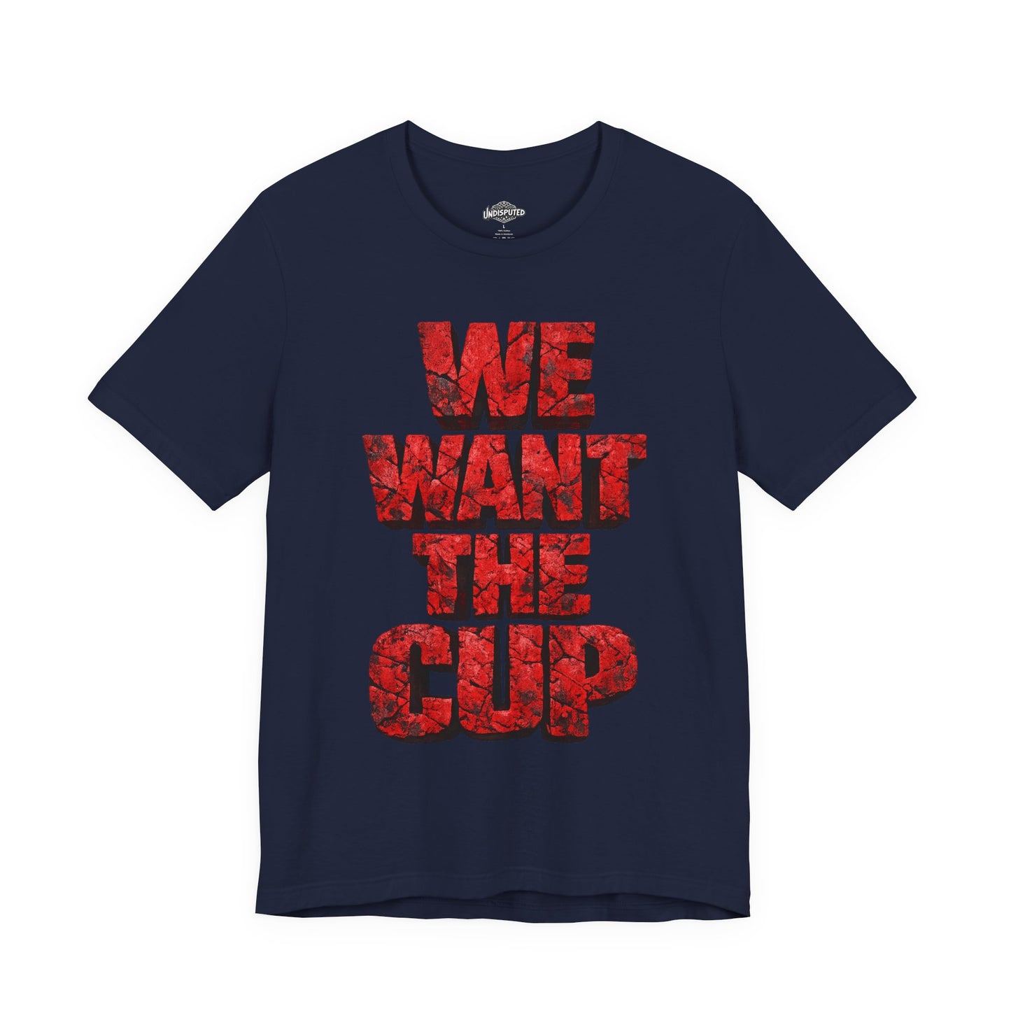 We Want The Cup Hockey Red T