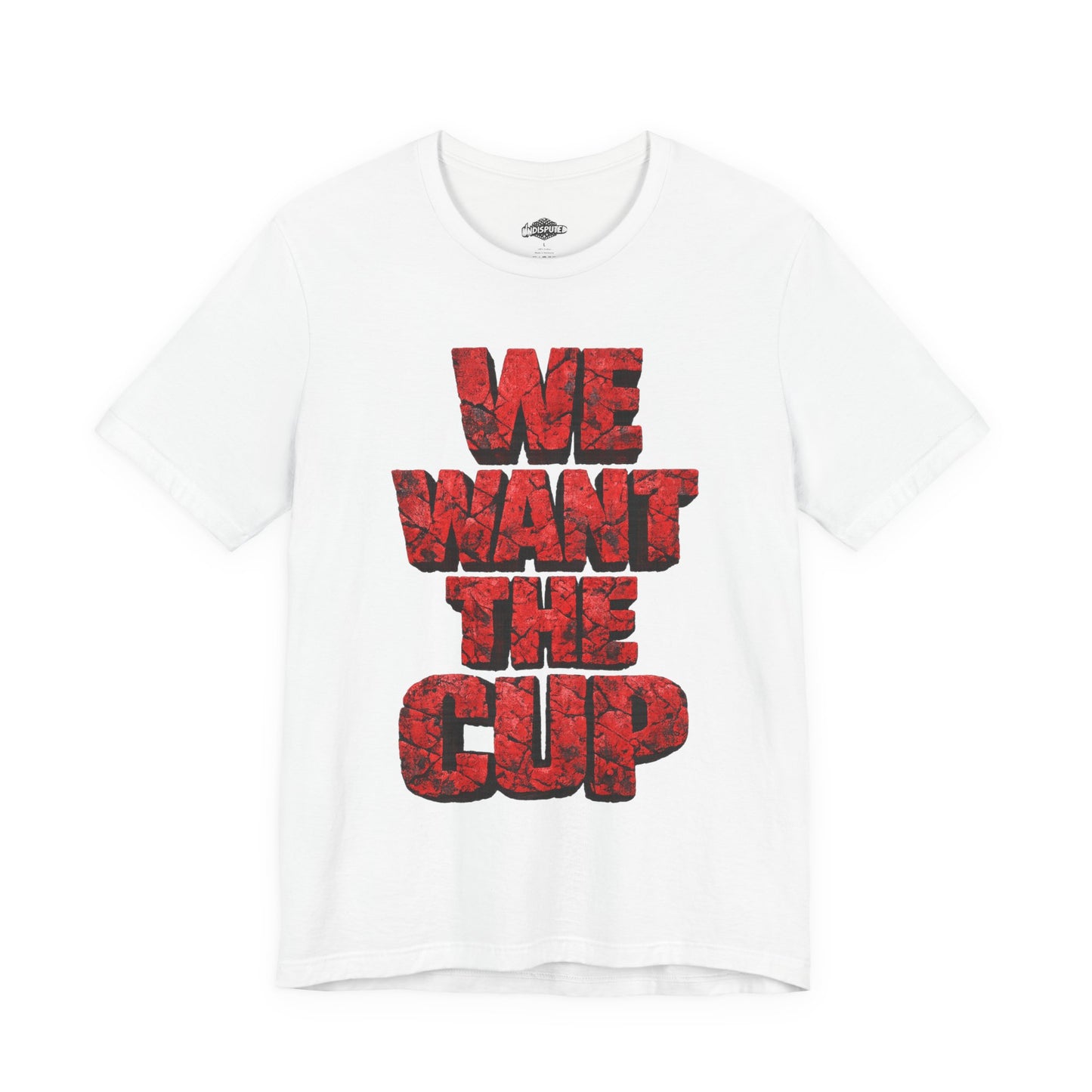 We Want The Cup Hockey Red T