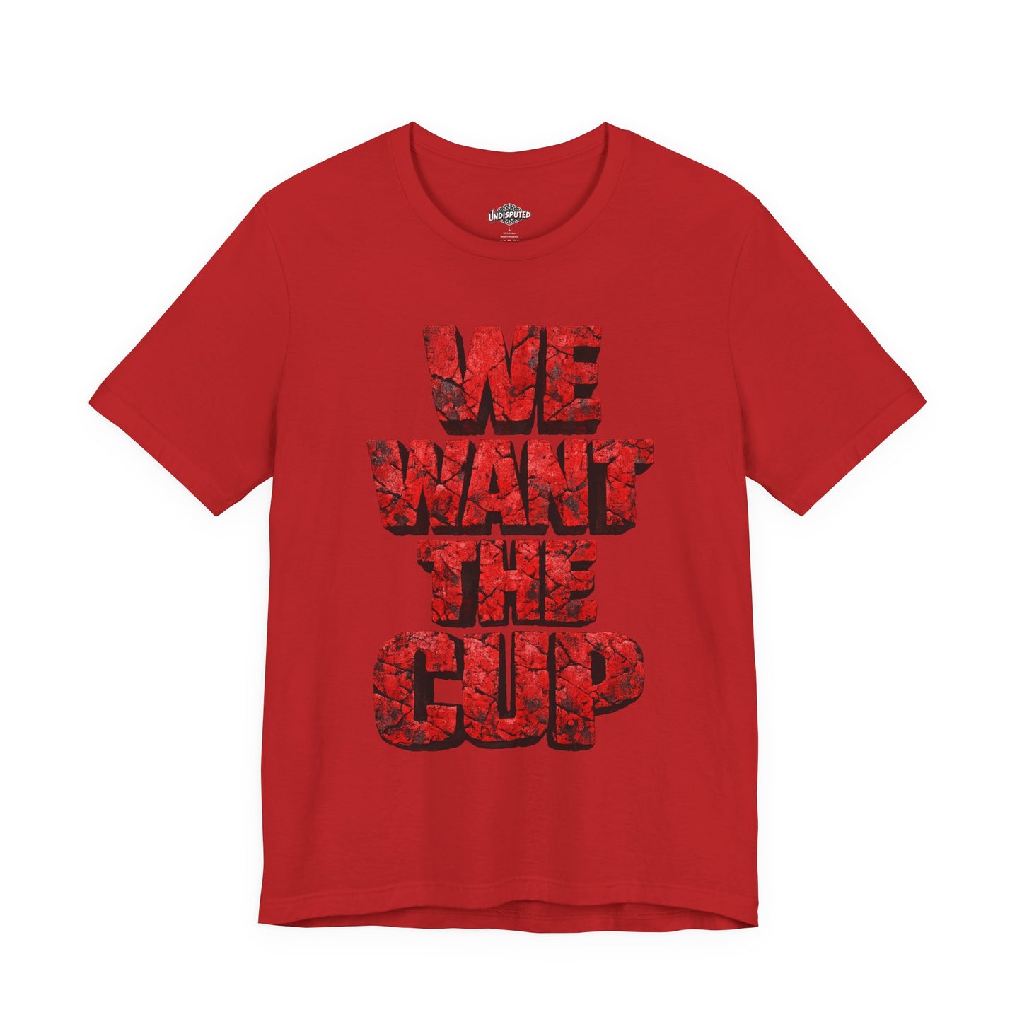 We Want The Cup Hockey Red T