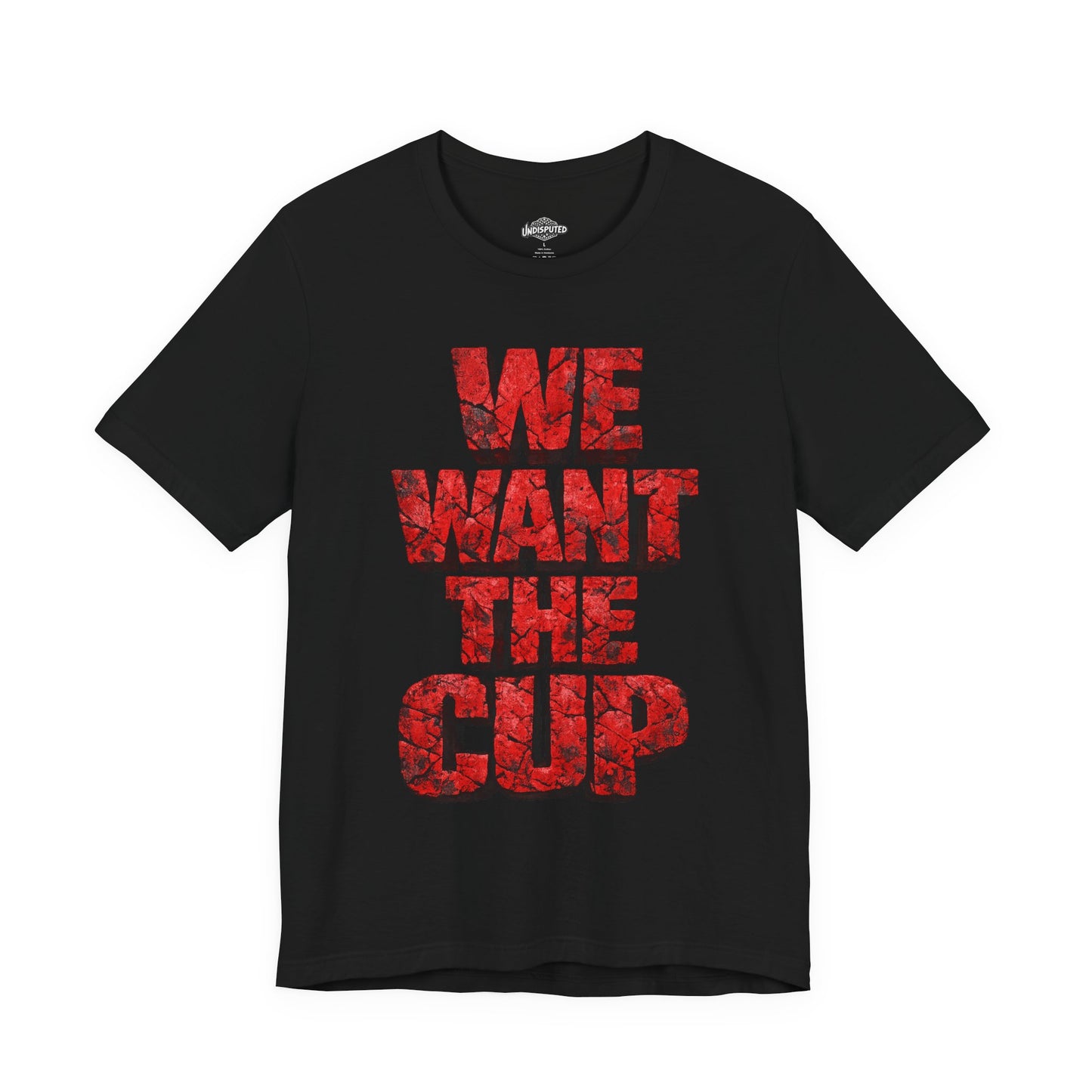 We Want The Cup Hockey Red T