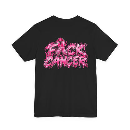 F*CK CANCER T