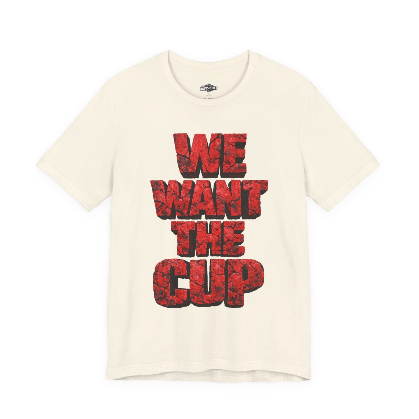 We Want The Cup Hockey Red T