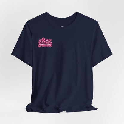 F*CK CANCER T