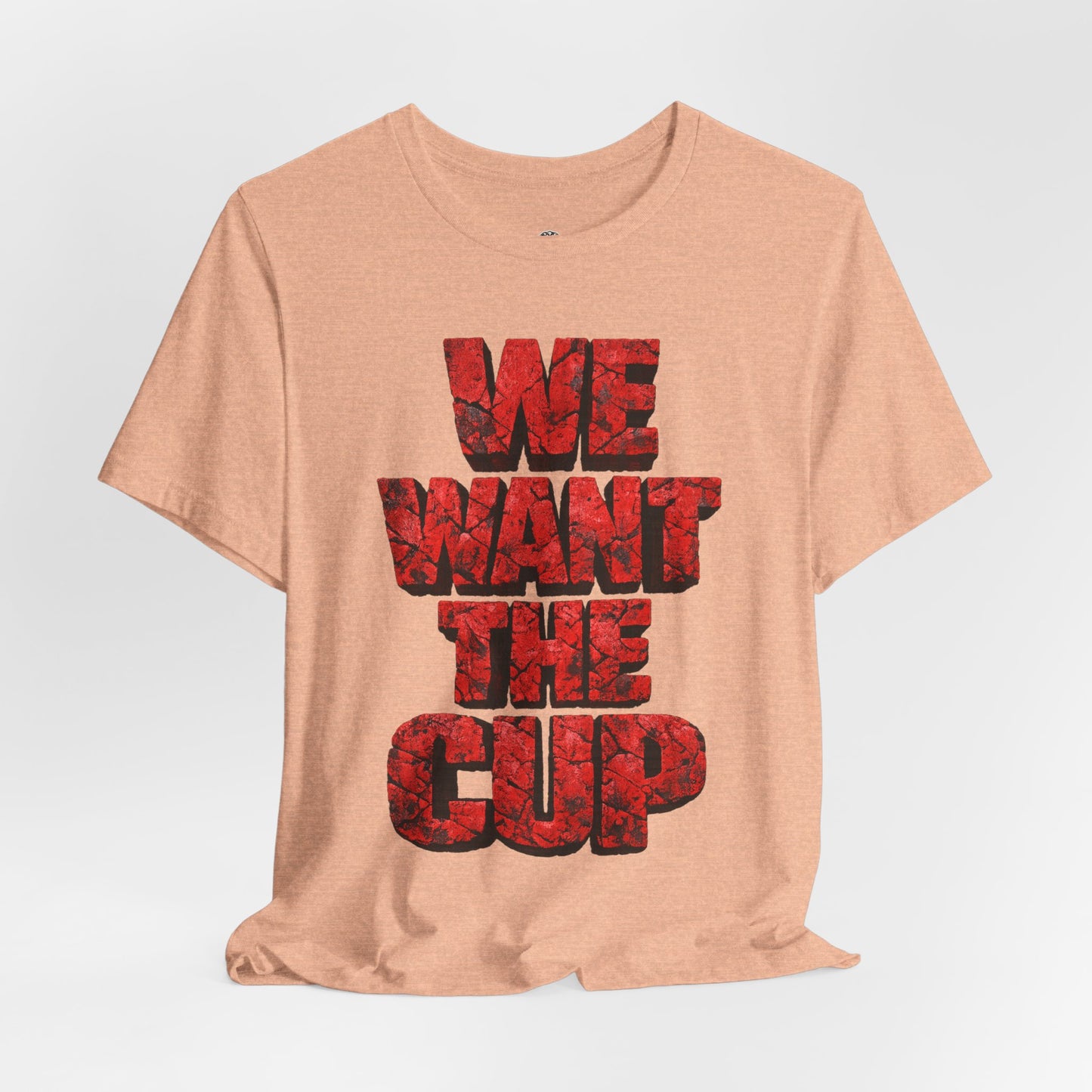 We Want The Cup Hockey Red T