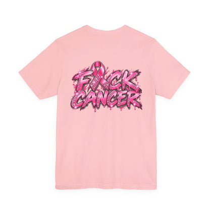 F*CK CANCER T