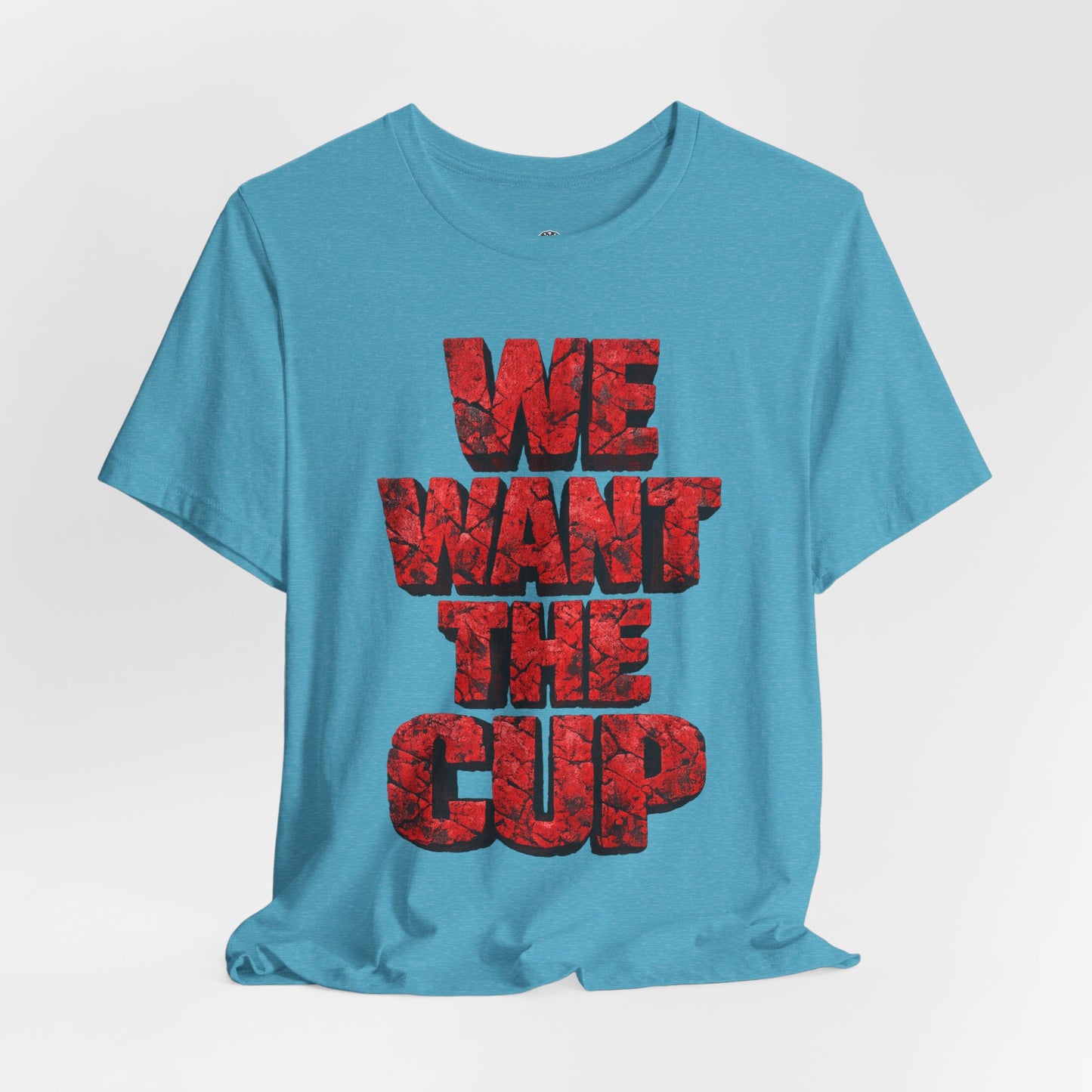 We Want The Cup Hockey Red T