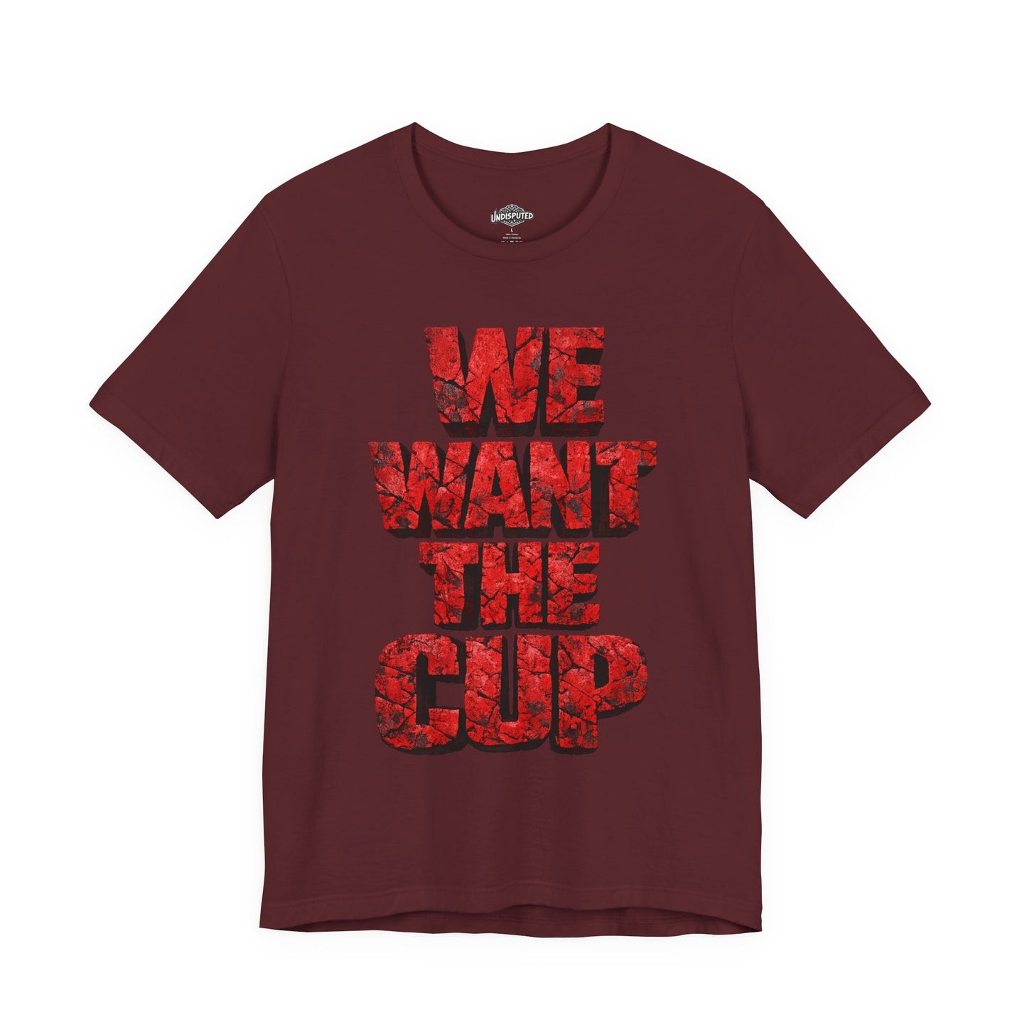 We Want The Cup Hockey Red T