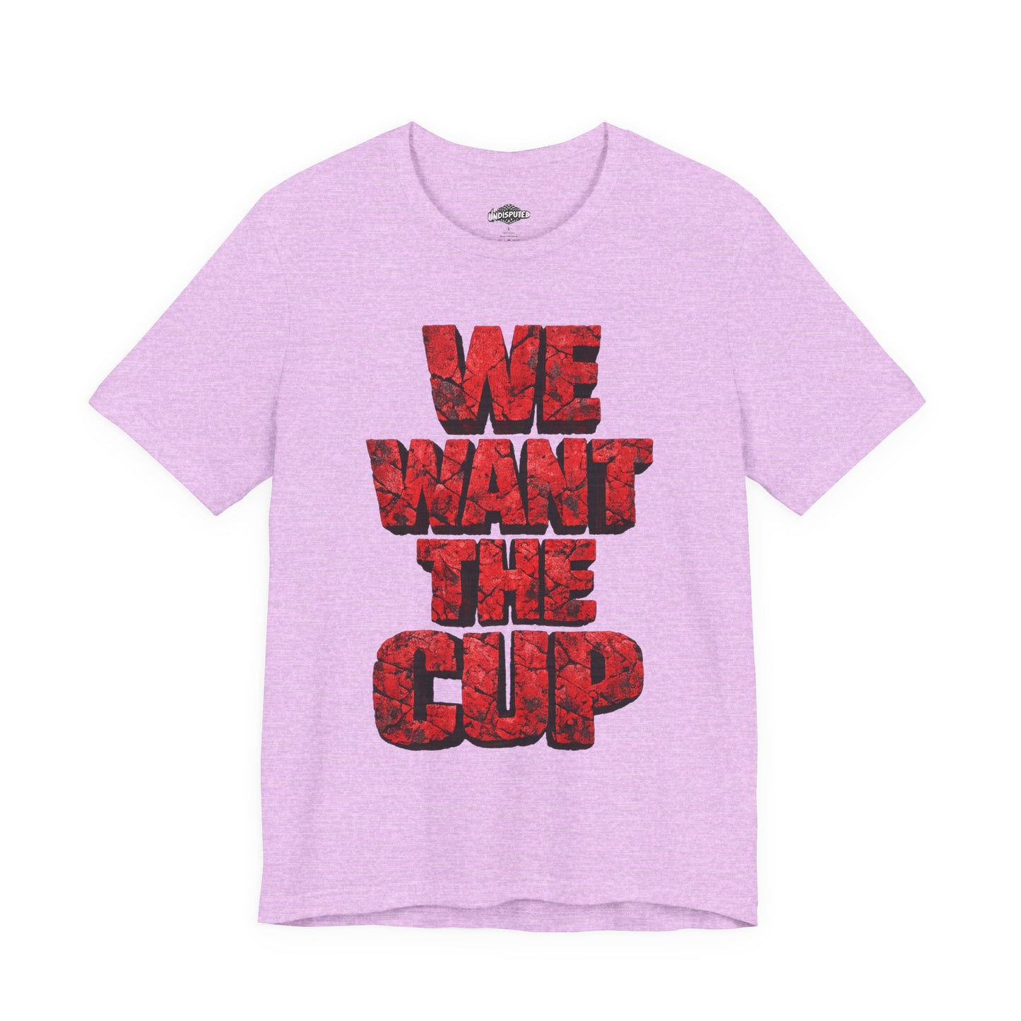 We Want The Cup Hockey Red T